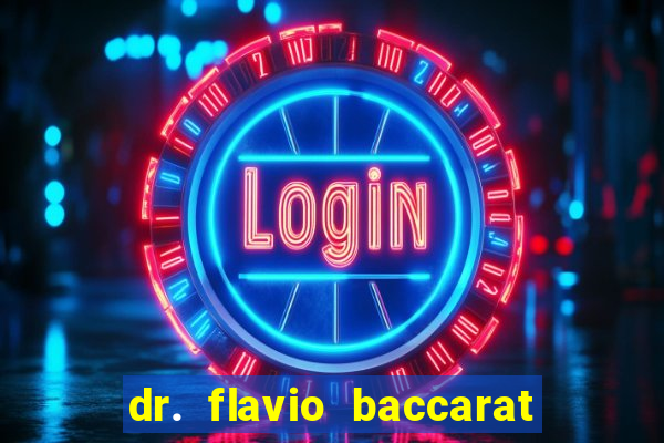 dr. flavio baccarat franco montoro